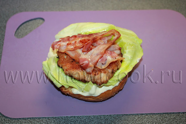 рецепт чикенбургера с беконом с пошаговыми фото