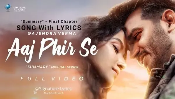 आज फिर से Aaj Phir Se Lyrics - Gajendra Verma
