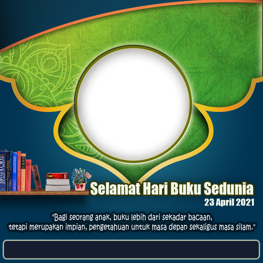 5 Template Twibbon Selamat Hari Buku Sedunia 23 April Format Psd Png Siap Edit Kanalmu