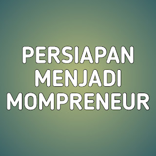 persiapan menajdi mompreneur