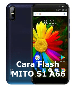 Cara Flash MITO S1 A66 via Flash Tool