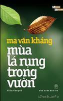 Mùa Lá Rụng Trong Vườn - Ma Văn Kháng