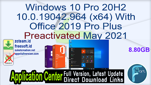 Windows 10 Pro 20H2 10.0.19042.964 (x64) With Office 2019 Pro Plus Preactivated Multilingual May 2021_ ZcTeam.id