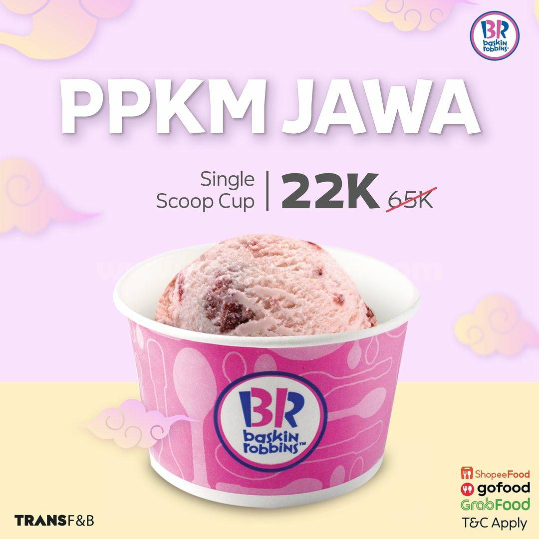 Baskin Robbins Promo PPKM Harga Spesial Single Scoop Cup hanya 22K