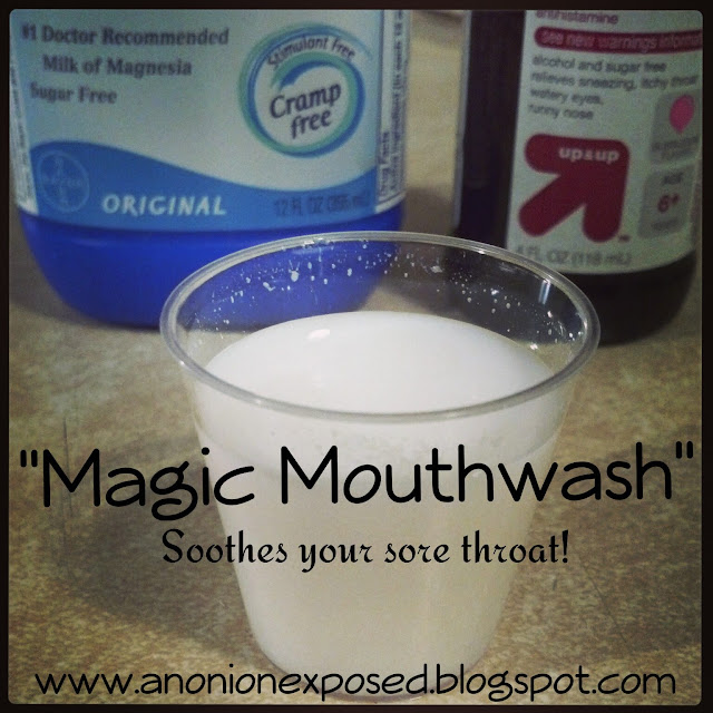An Onion Exposed "Magic Mouthwash"