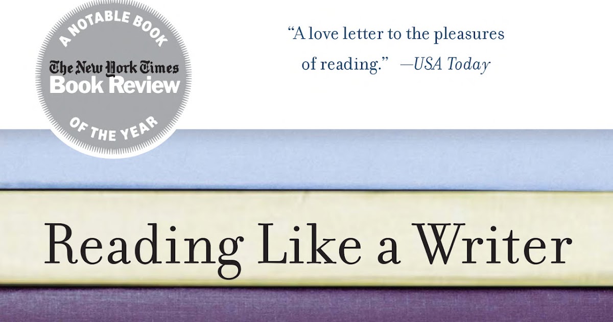 francine prose reading like a writer sparknotes francine prose reading like a writer sparknotes