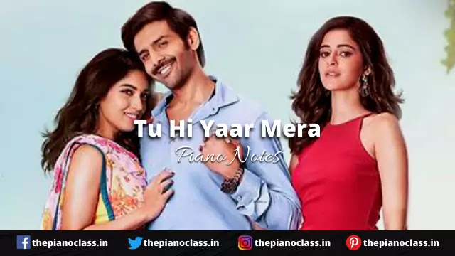 Tu Hi Yaar Mera Piano Notes - Pati Patni Aur Woh Tu Hi Yaar Mera Piano Notes - Pati Patni Aur Woh