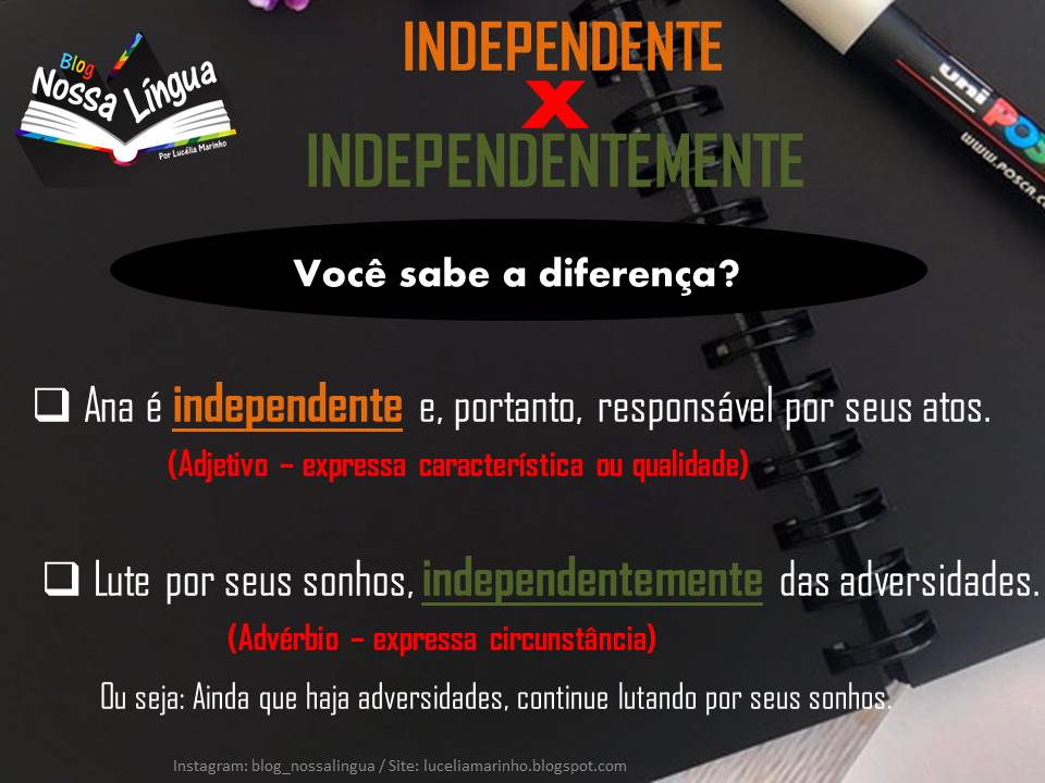 Independente ou independentemente?