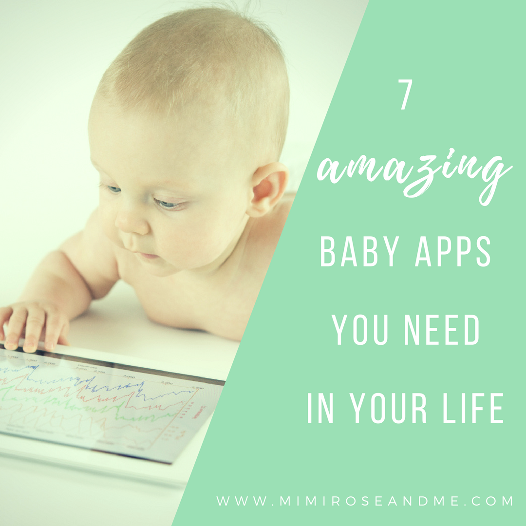 7 amazing baby apps you need in your life — Mimi Rose and Me