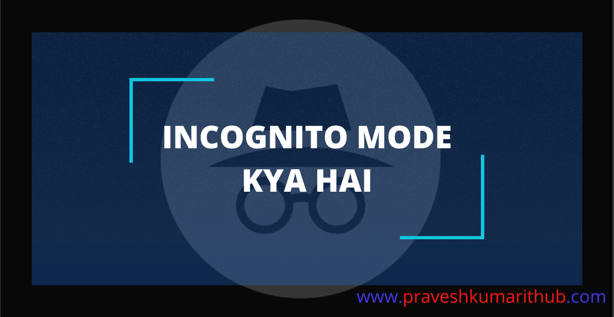 Incognito Mode Meaning In Hindi Incognito Mode Meaning In Hindi