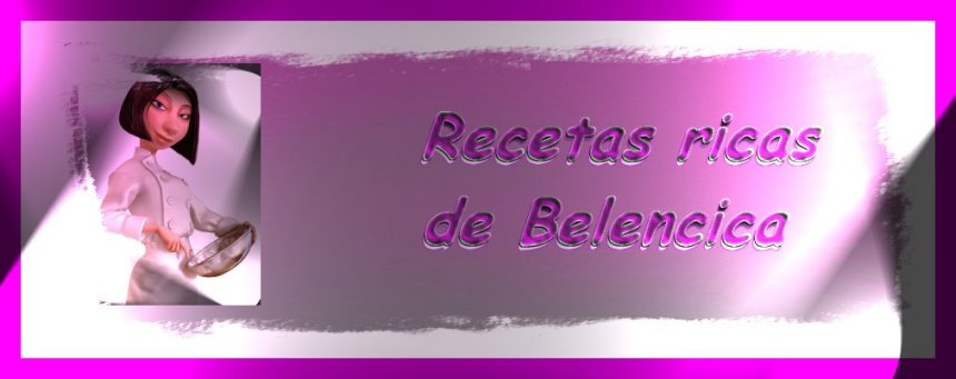 RECETAS RICAS DE BELENCICA