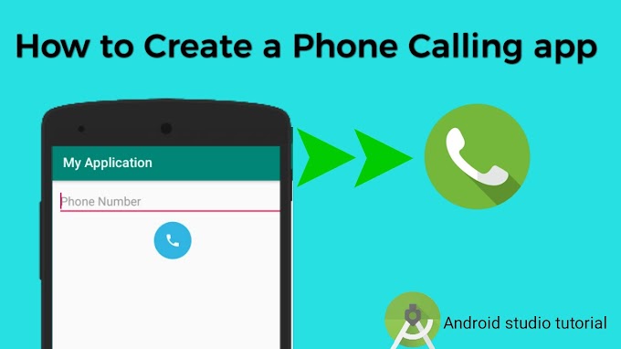 Create a Phone calling app in android studio