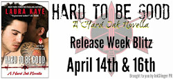 InkSlinger Presents~Laura Kaye's Hard To Be Good