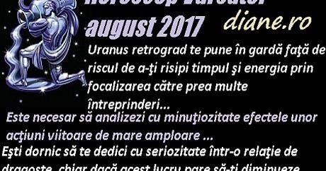 Horoscop 1 August 2017 Vărsătorii Ies In Evidență La Serviciu Dar Nu Le Pare Bine Publika Md Aici Sunt știrile