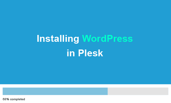 How to Install WordPress in Plesk
