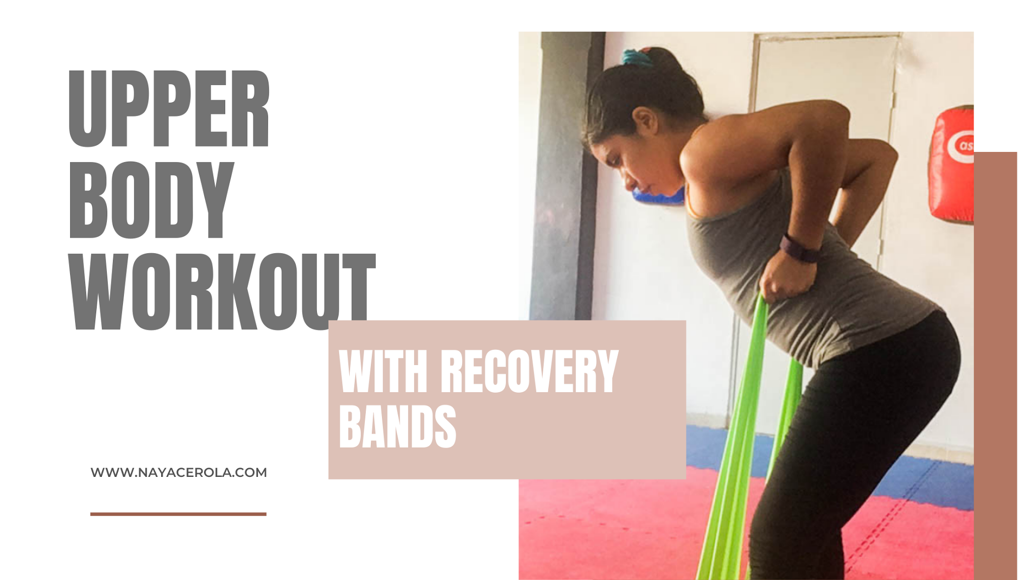 Upper Body Workout At home With Recovery Bands ~ NayAcerola, Fitness and  Flexibility workouts