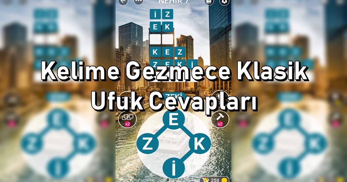 Kelime Gezmece Klasik Ufuk Cevaplari Kreatorn