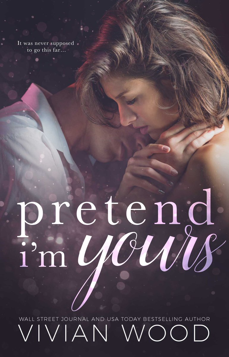 Pretend I'm Yours — Vivian Wood