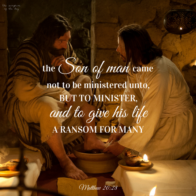 LDS Scripture Of The Day Matthew 20 28 lds-scripture-of-the-day-matthew-20-28