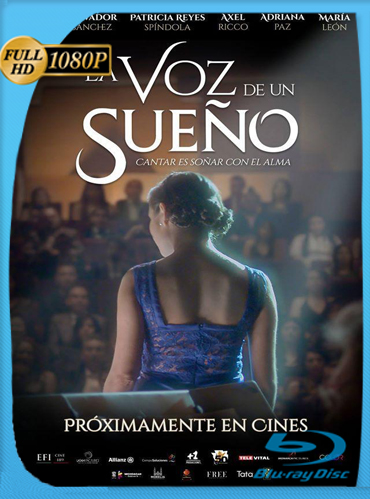 La Voz De Un Sueño (2016) HD [1080p] Latino [GoogleDrive] ​TeslavoHD
