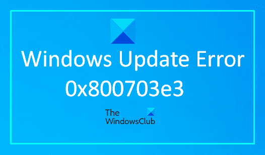 WindowsUpdateエラー0x800703e3を修正する方法