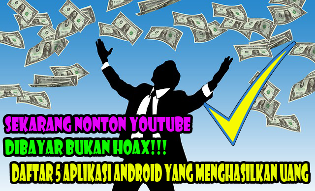 Daftar 5 Aplikasi Android Yang Menghasilkan Uang Nonton Youtube Di Bayar Speck Android