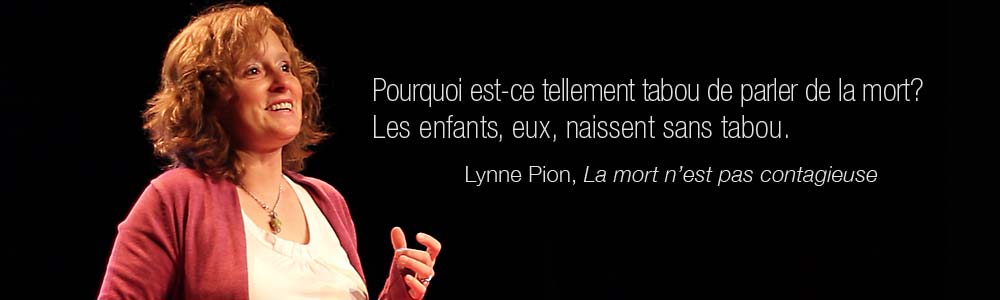 Lynne Pion conférencière, "détaboutise" la mort