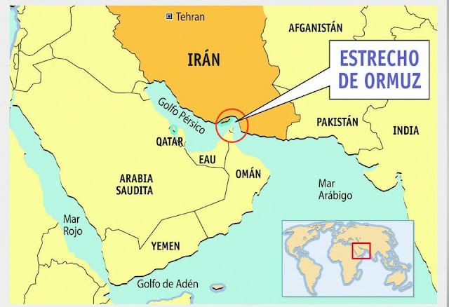 El ESTRECHO DE ORMUZ. Su importancia geográfica-estratégica y en el precio internacional del petróleo ante una guerra en el Medio Oriente