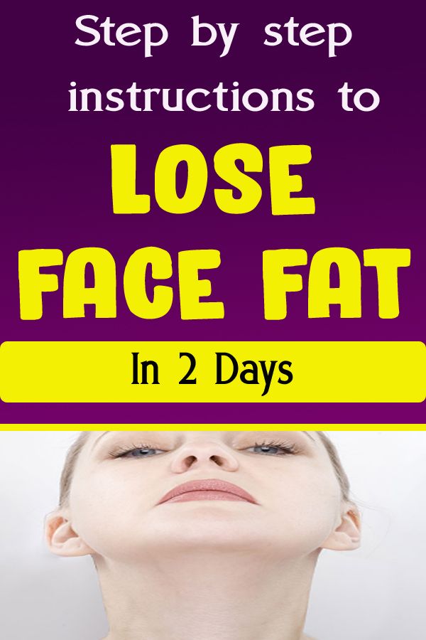 Step by step instructions to Lose Face Fat In 2 Days