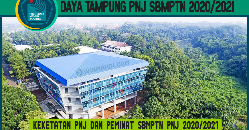 DAYA TAMPUNG SBMPTN PNJ 2020/2021 CPNS 2021 DAYA