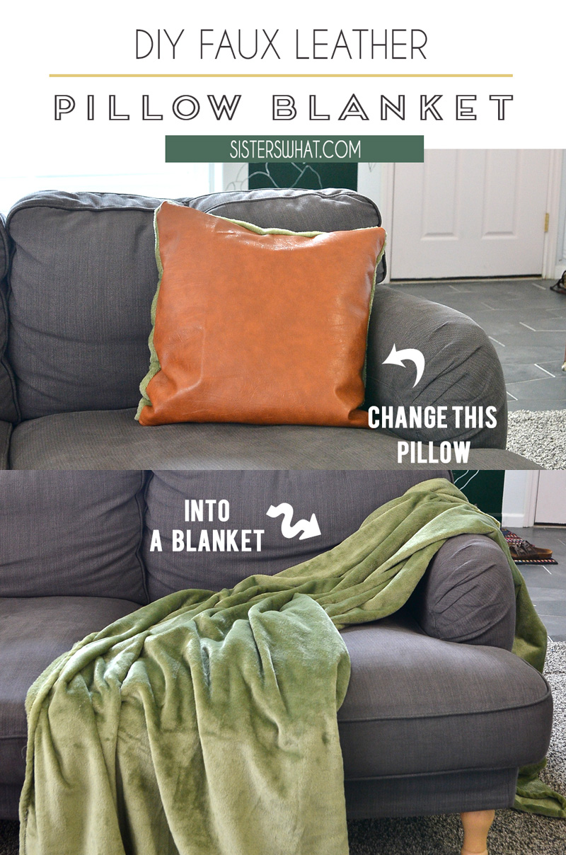 DIY Blanket into Pillow Faux Leather Pillow Sisters, What!