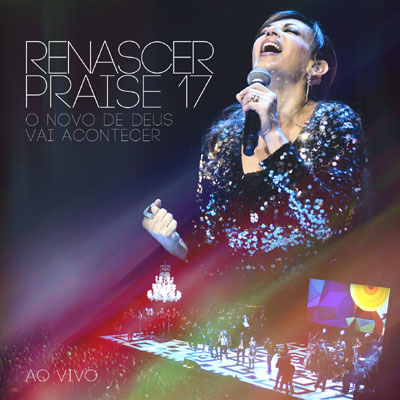 Capa de Renascer Praise 17 - Novo Dia, Novo Tempo