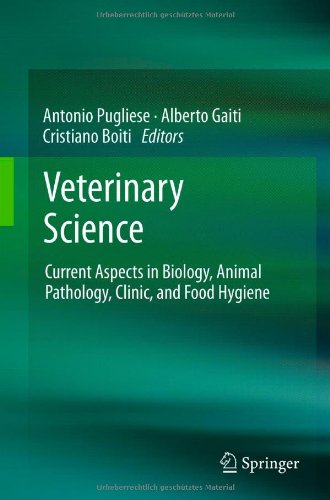 Veterinary Science : Current Aspects in Biology, Animal Pathology, Clinic and Food Hygiene