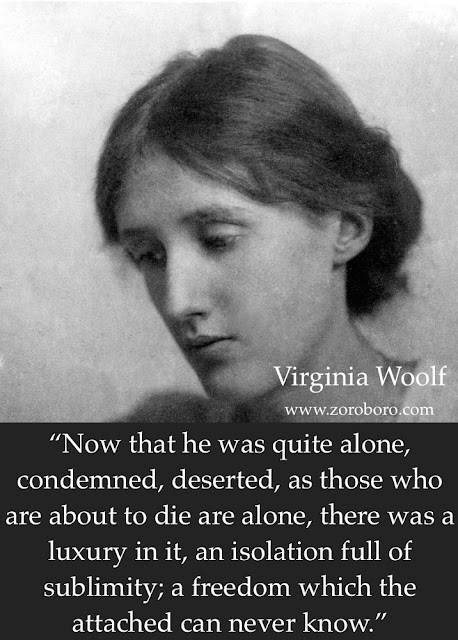 Virginia Woolf Quotes. Virginia Woolf Poems/Life/Women Quotes/Virginia Woolf Saying and short Status,poetry,inspiraitonal,motivational,writer