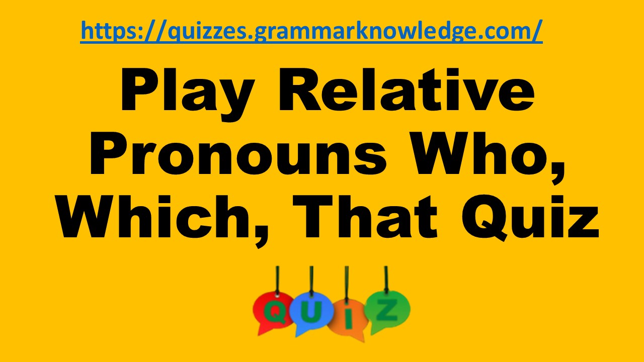 grammar-quiz-online-relative-pronouns-who-which-that-quiz-grammar-test-grammar-check