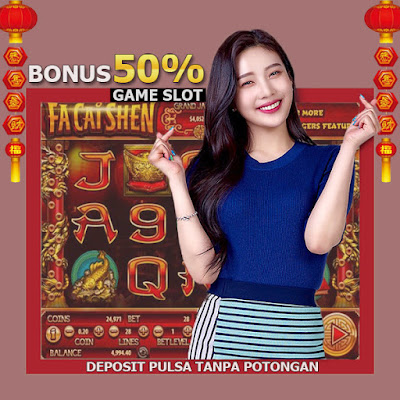 Deposit Pulsa | Bonus Slot Game 50%