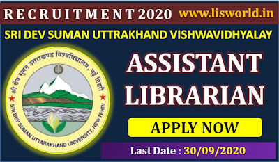 Recruitment For Assistant Librarian Post at Sri Dev Suman Uttrakhand Vishwavidhyalay,Last Date: 30/09/2020
