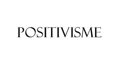 Positivisme : Pengertian, Aliran, dan Filsuf Positivisme