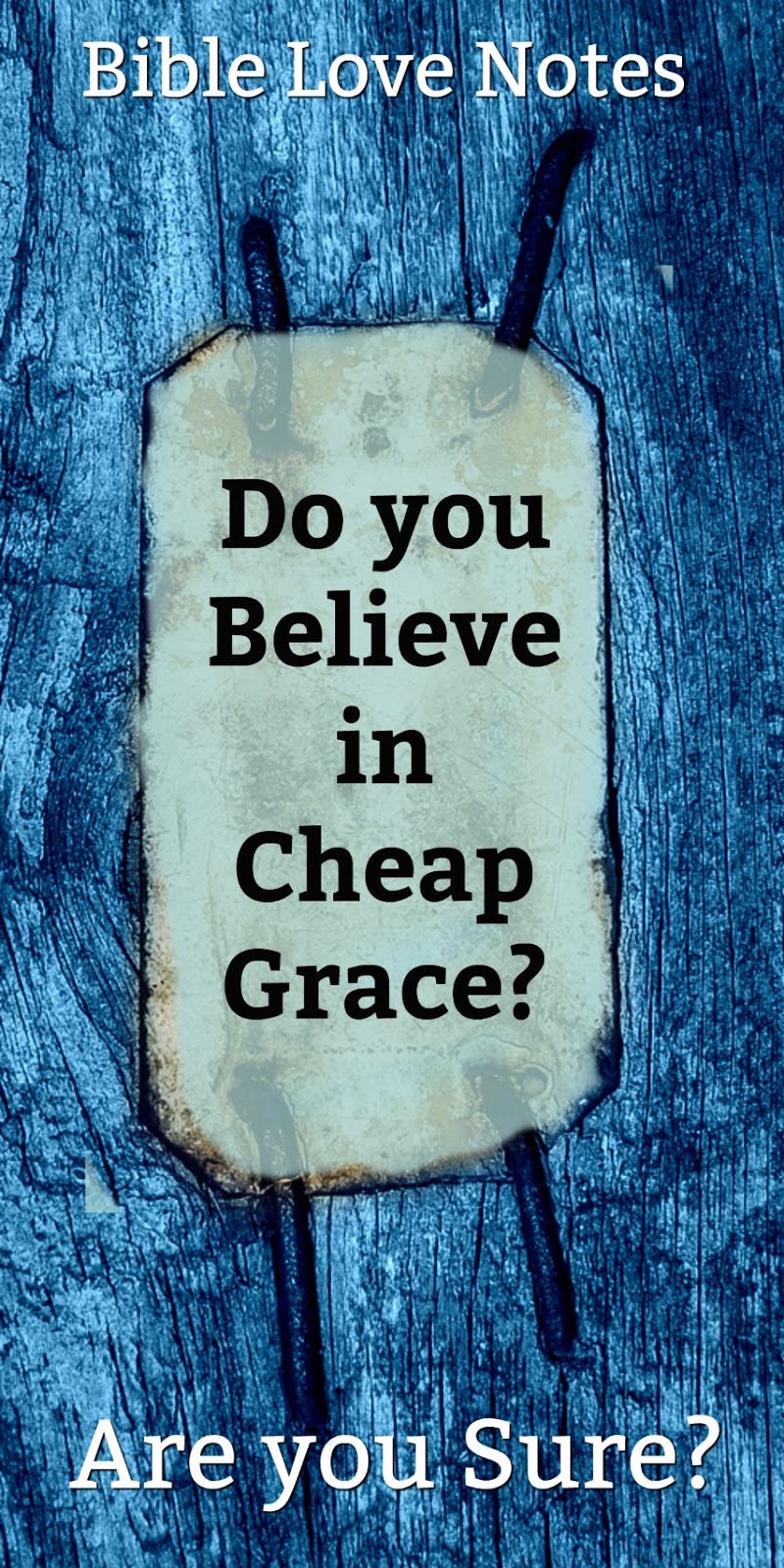 1Minute Bible Love Notes Cheap Grace