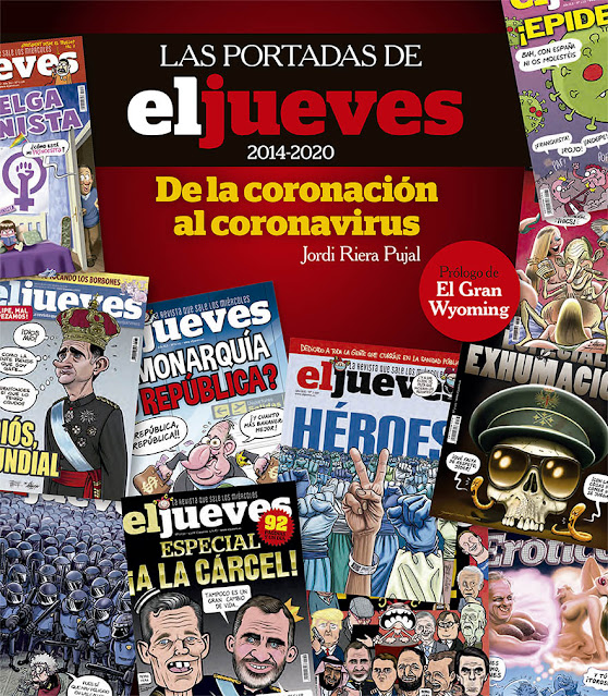 Las portadas de El Jueves (2014-2020). De la coronación al coronavirus