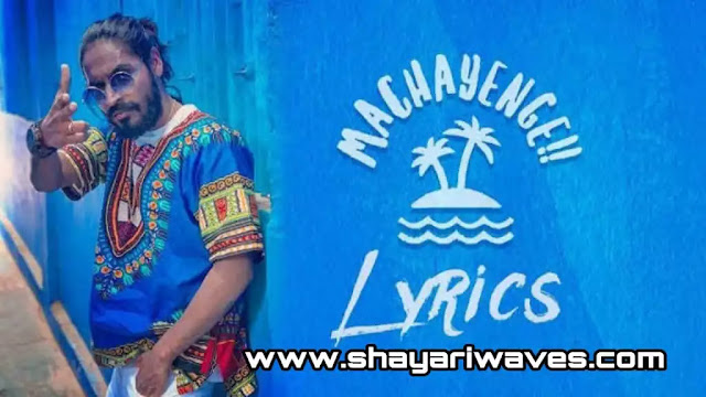 Machayenge-Lyrics-Emiway-Bantai