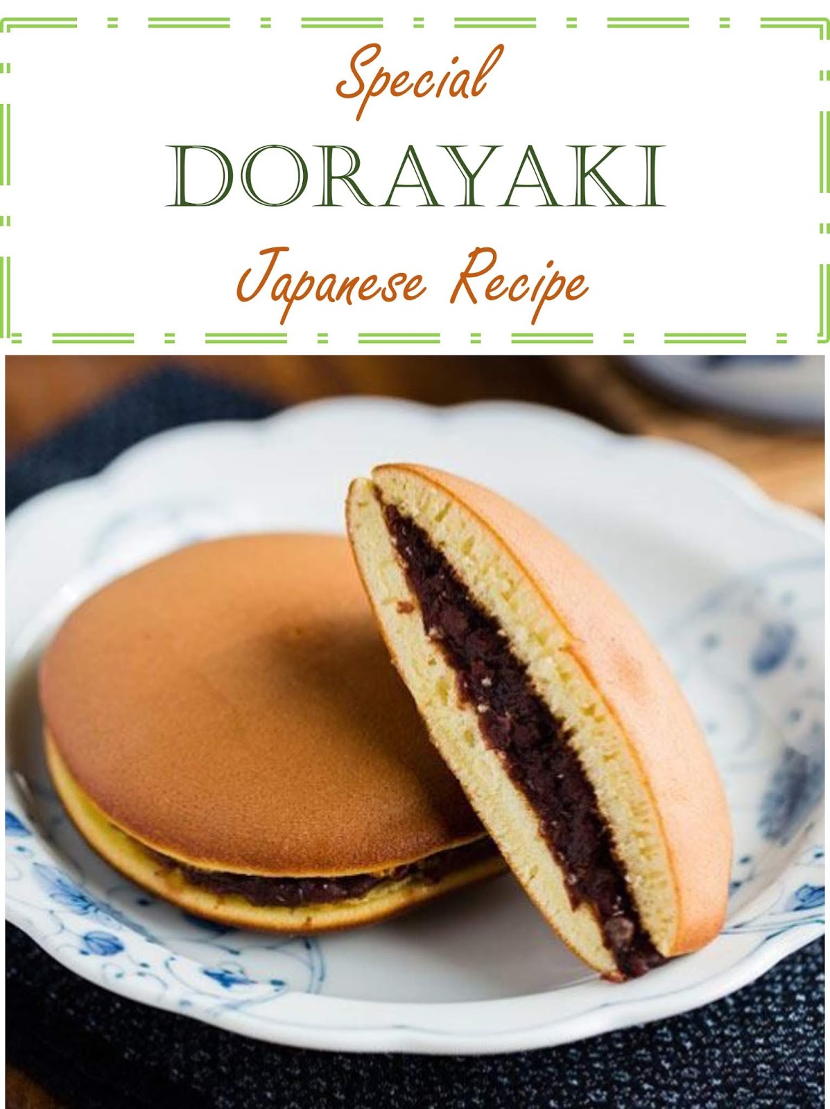 1945 Reviews: My BEST #Recipes >> Special Dorayaki Recipe - .....