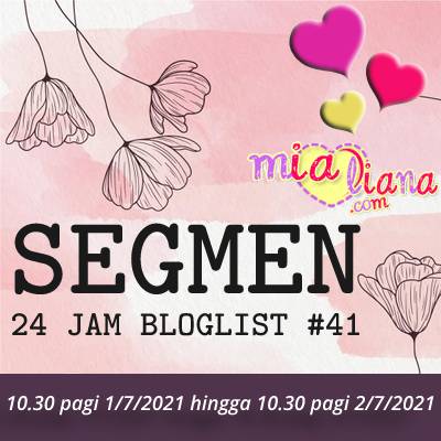 Segmen 24 Jam Bloglist #41 MiaLiana.com