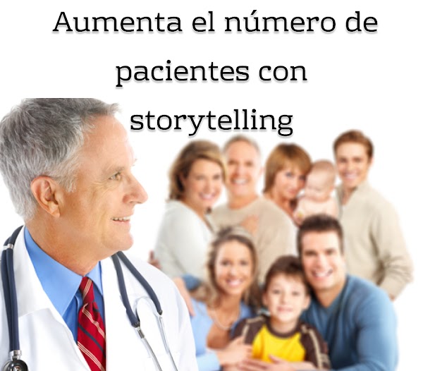 Aumenta el número de pacientes con storytelling médico Aumenta el número de pacientes con storytelling médico