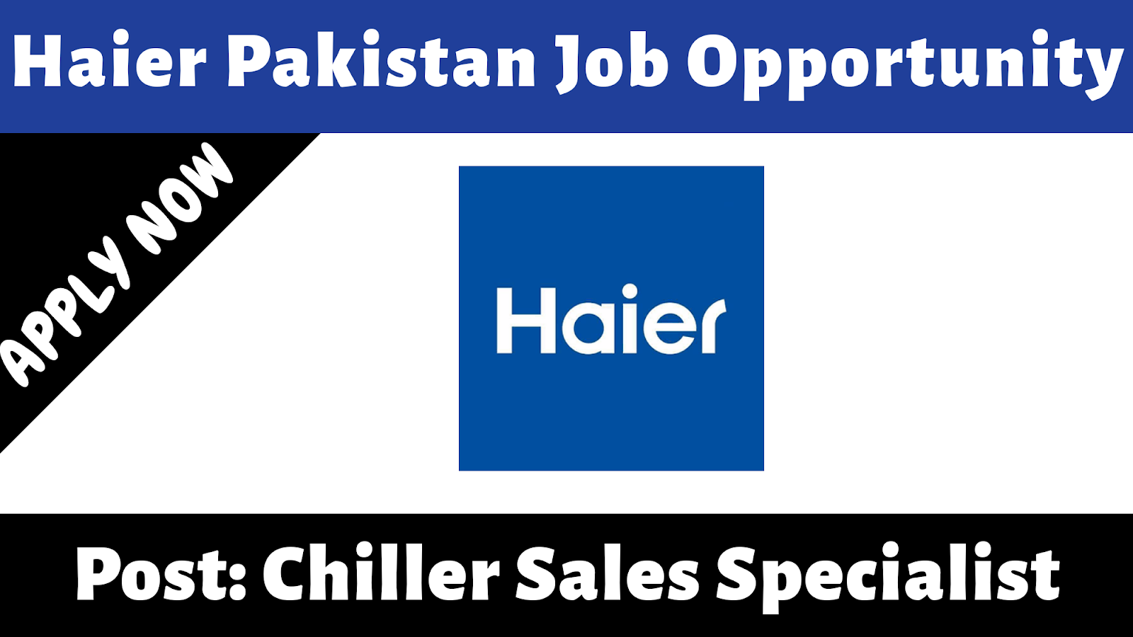 Haier Pakistan Job Chiller Sales Specialist 2020 Engineering Career