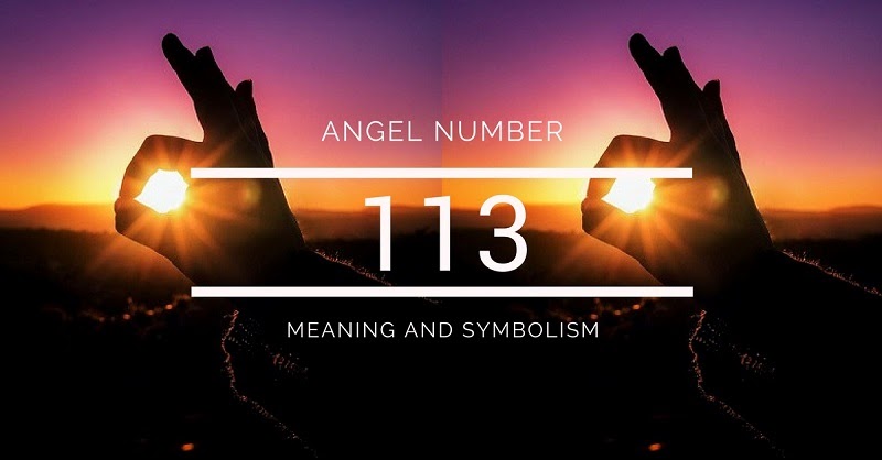 Angel Number 113 Meaning And Symbolism