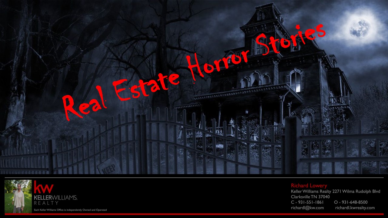 RealtorRickTNtips Real Estate Horror Stories