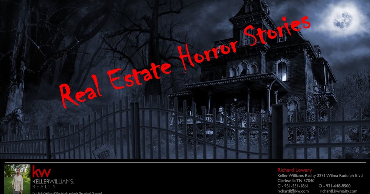 RealtorRickTNtips Real Estate Horror Stories
