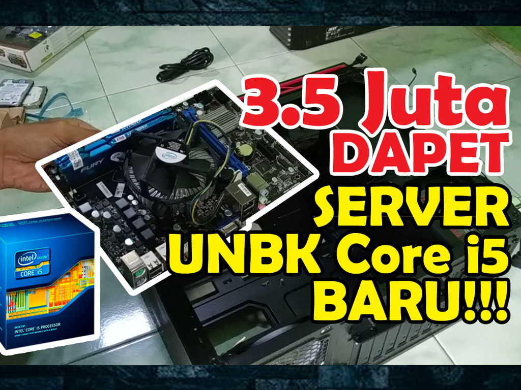 server unbk murah baru dibawah 4 juta - Merakit Server UNBK hanya dengan 3,5 Juta Saja