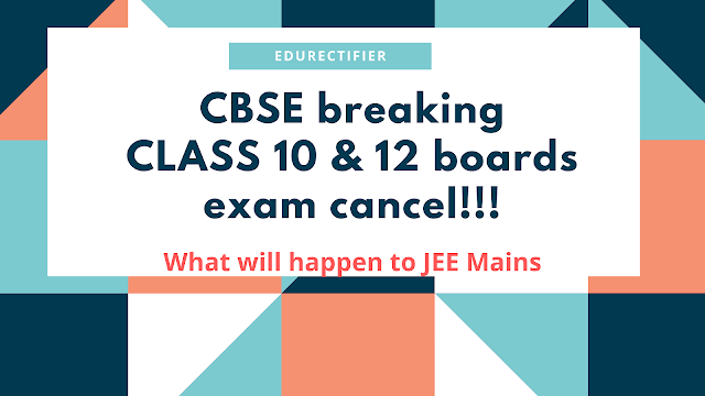 CBSE Breaking | Class 10th & 12th Exam Cancel | Confirmed & Surprising |